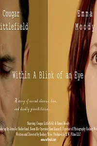 Постер к фильму «Within A Blink of an Eye (2013)»