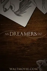 Постер к фильму «As Dreamers Do (2014)»