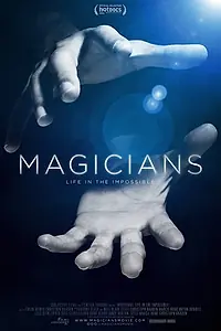 Главный постер фильма «Magicians: Life in the Impossible (2016)»