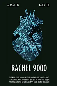 Постер к фильму «Rachel 9000 (2014)»