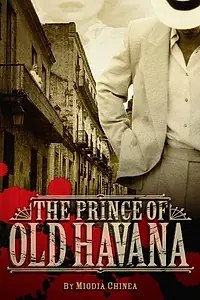 Главный постер фильма «The Prince of Old Havana»