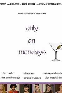 Постер к фильму «Only on Mondays (2013)»