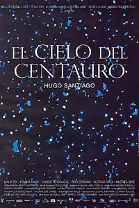 Постер к фильму «Le ciel du centaure (2015)»