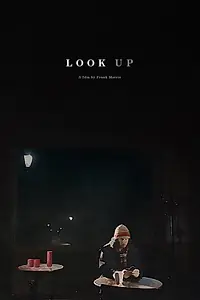 Постер к фильму «Look Up (2013)»