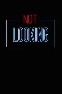 Постер к сериалу «Not Looking (2014)»