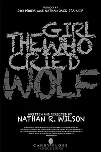 Главный постер фильма «The Girl Who Cried Wolf (2013)»
