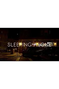 Постер к фильму «Sleeping Alone (2014)»