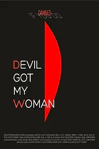 Постер к фильму «Devil Got My Woman (2013)»