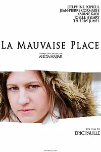 Постер к фильму «La mauvaise place (2014)»