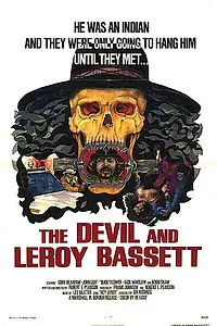 Главный постер фильма «The Devil and Leroy Bassett (1973)»