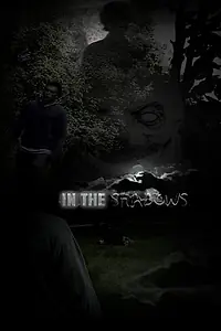 Постер к фильму «In the Shadows (2006)»