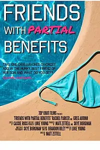 Постер к фильму «Friends with Partial Benefits (2014)»