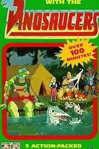 Главный постер мультсериала «Dinosaucers (1987)»