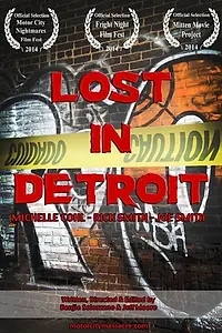 Главный постер фильма «Lost in Detroit (2013)»