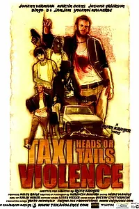 Постер к фильму «Taxi Violence: Heads or Tails (2011)»