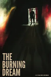 Постер к фильму «The Burning Dream (2014)»