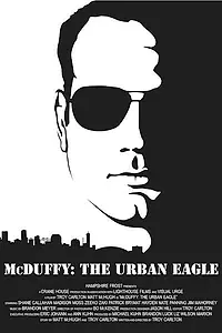 Постер к фильму «McDuffy: The Urban Eagle (2013)»