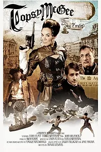 Главный постер фильма «Topsy McGee vs. The Sky Pirates (2014)»