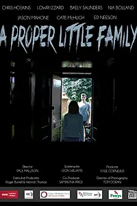 Главный постер фильма «A Proper Little Family (2013)»