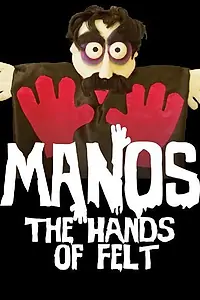 Главный постер фильма «Manos: The Hands of Felt (2014)»