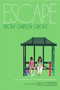 Постер к фильму «Escape from Garden Grove (2014)»
