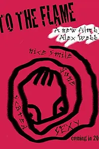 Постер к фильму «To the Flame (2017)»