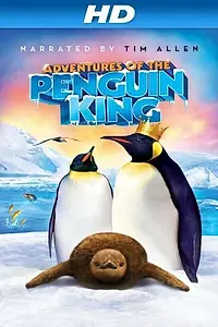 Главный постер фильма «Adventures of the Penguin King (2012)»