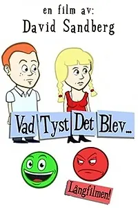 Главный постер мультфильма «Vad tyst det blev... (2006)»