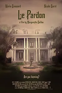 Постер к фильму «Le Pardon (2014)»