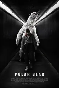 Постер к фильму «Polar Bear (2016)»