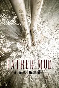 Постер к фильму «Father Mud (2015)»