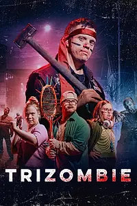 Постер к фильму «Trizombie»