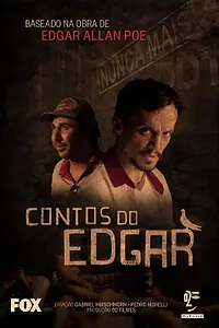 Постер к сериалу «Contos do Edgar»