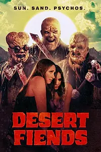 Постер к фильму «Desert Fiends»