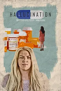 Главный постер фильма «Галлюцинация (2014)»