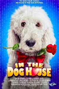 Главный постер фильма «In the Dog House (2014)»