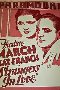 Главный постер фильма «Влюблённые незнакомцы (1932)»