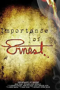 Постер к фильму «Importance of Ernest (2013)»