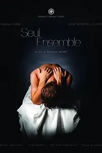 Постер к фильму «Seul ensemble (2013)»