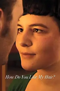 Главный постер фильма «How Do You Like My Hair? (2013)»