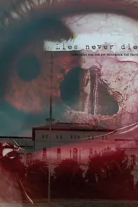 Постер к фильму «Lies Never Die»