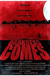 Постер к фильму «Darkness Comes (2013)»