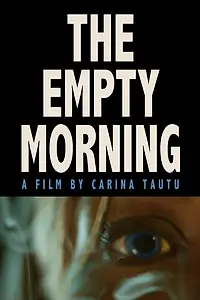 Постер к фильму «The Empty Morning (2015)»