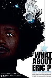 Постер к фильму «What About Eric? (2014)»