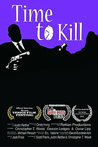 Постер к фильму «Time to Kill (2014)»