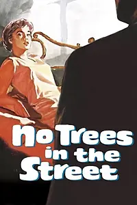 Постер к фильму «На этой улице нет деревьев (1959)»
