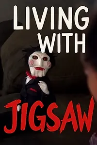 Главный постер фильма «Living with Jigsaw (2013)»