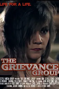 Постер к фильму «The Grievance Group (2014)»