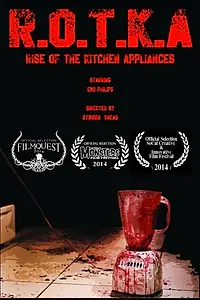 Главный постер фильма «Rise of the Kitchen Appliances (2014)»