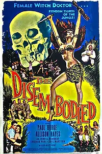 Главный постер фильма «The Disembodied (1957)»